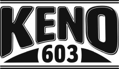 KENO 603