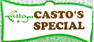 CASTO'S SPECIAL