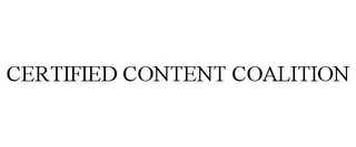 CERTIFIED CONTENT COALITION