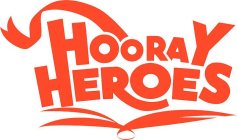 HOORAY HEROES