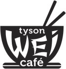 TYSON WEI CAFÉ
