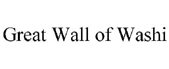GREAT WALL OF WASHI