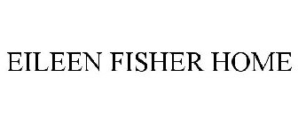 EILEEN FISHER HOME