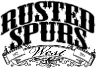 RUSTED SPURS WEST