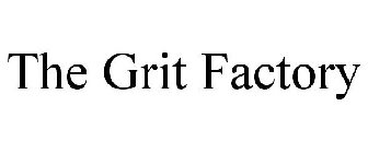 THE GRIT FACTORY