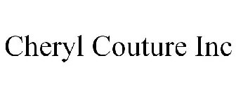 CHERYL COUTURE INC