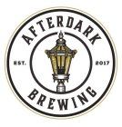 AFTERDARK BREWING EST. 2017