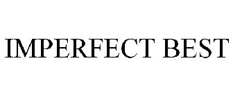 IMPERFECT BEST