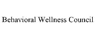 BEHAVIORAL WELLNESS COUNCIL