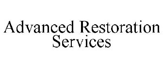 ADVANCED RESTORATION SERVICES