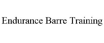 ENDURANCE BARRE TRAINING