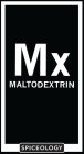 MX MALTODEXTRIN SPICEOLOGY