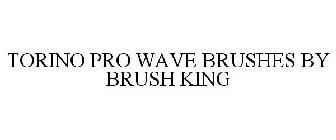 TORINO PRO WAVE BRUSHES BY BRUSH KING