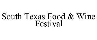 SOUTH TEXAS FOOD & WINE FESTIVAL