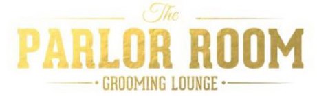 THE PARLOR ROOM · GROOMING LOUNGE ·