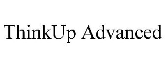 THINKUP ADVANCED