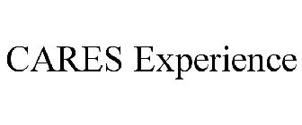 CARES EXPERIENCE
