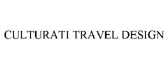 CULTURATI TRAVEL DESIGN