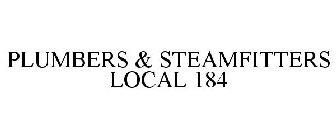 PLUMBERS & STEAMFITTERS LOCAL 184