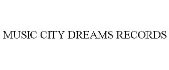 MUSIC CITY DREAMS RECORDS