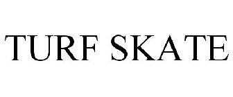 TURF SKATE