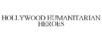 HOLLYWOOD HUMANITARIAN HEROES