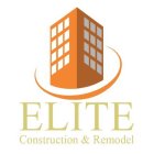 ELITE CONSTRUCTION & REMODEL