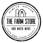 THE FARM STORE AND MUCH MORE VENETA, OREGON FEED AND FARM SUPPLY