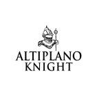 ALTIPLANO KNIGHT