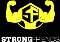 SF STRONGFRIENDS