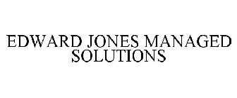 EDWARD JONES MANAGED SOLUTIONS