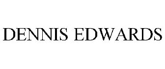 DENNIS EDWARDS