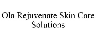 OLA REJUVENATE SKIN CARE SOLUTIONS