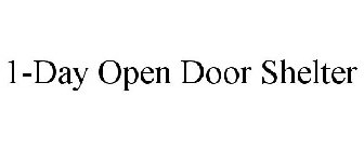 1-DAY OPEN DOOR SHELTER