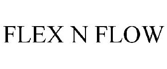 FLEX N FLOW