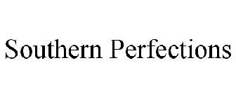 SOUTHERN PERFECTIONS