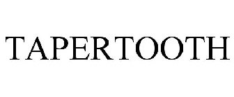 TAPERTOOTH