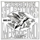 FREEBORN SELECTIONS SINCE 1997 MENDOCINO COUNTY