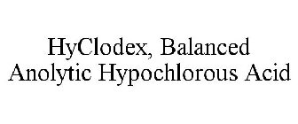 HYCLODEX, BALANCED ANOLYTIC HYPOCHLOROUS ACID