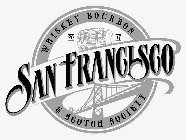 SAN FRANCISCO WHISKEY BOURBON & SCOTCH SOCIETY 20 17