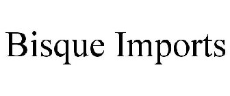 BISQUE IMPORTS