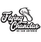FLYING CHANCLAS DE SAN ANTONIO