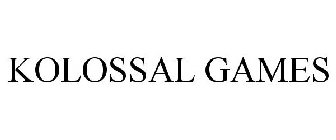 KOLOSSAL GAMES