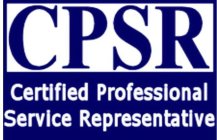 CPSR CERTIFIED PROFESSIONAL SERVICE REPRESENTATIVE 