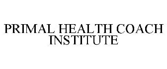 PRIMAL HEALTH COACH INSTITUTE