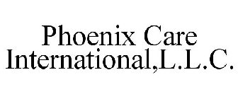 PHOENIX CARE INTERNATIONAL,L.L.C.