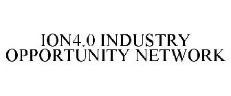 ION4.0 INDUSTRY OPPORTUNITY NETWORK