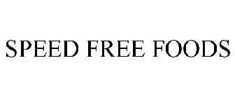 SPEED FREE FOODS