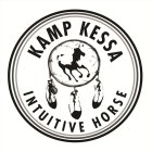 KAMP KESSA INTUITIVE HORSE