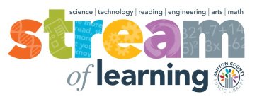 STREAM OF LEARNING THE MORE YOU READ, THE MORE YOU KNOW 821-7+14  5)2 3X-62 KENTON COUNTY PUBLIC LIBRARY SCIENCE | TECHNOLOGY | READING ENGINEERING | ARTS | MATH